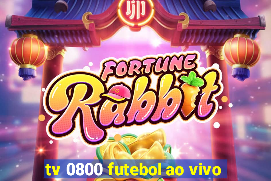 tv 0800 futebol ao vivo